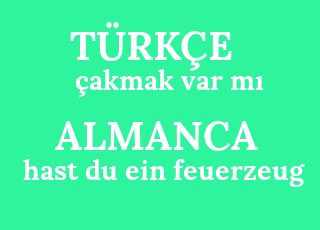 %C3%A7akmak+var+m%C4%B1-hast+du+ein+feuerzeug.png