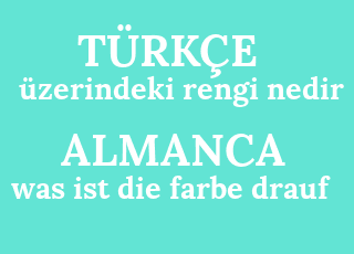 %C3%BCzerindeki+rengi+nedir-was+ist+die+farbe+drauf.png
