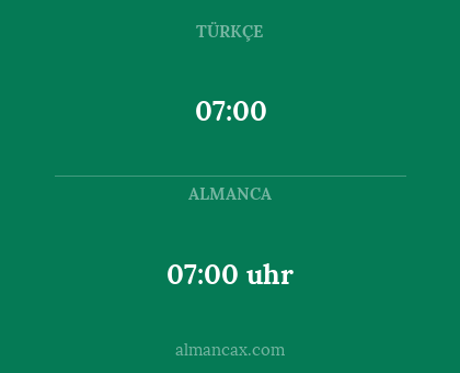 07:00 - 07:00 uhr