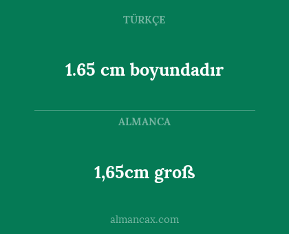 1,65cm groß - 1.65 cm boyundadır