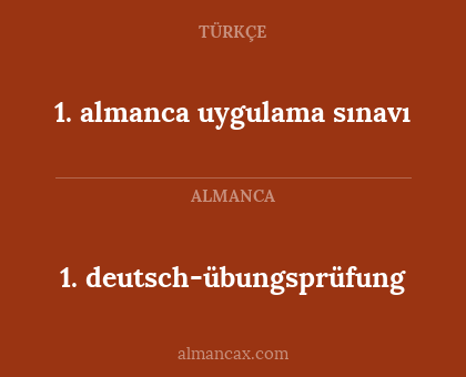 1. almanca uygulama sınavı - 1. deutsch-übungsprüfung