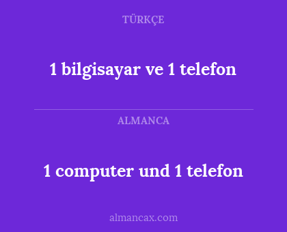 1 computer und 1 telefon - 1 bilgisayar ve 1 telefon