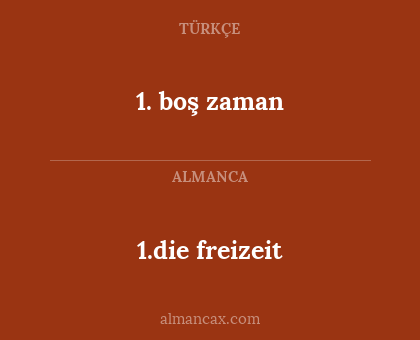 1.die freizeit - 1. boş zaman