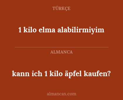 kann ich 1 kilo äpfel kaufen? - 1 kilo elma alabilirmiyim