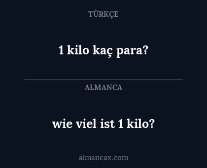 1 kilo kaç para? - wie viel ist 1 kilo?