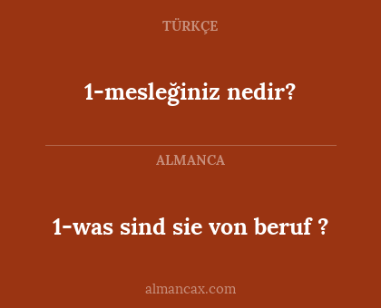 1-was sind sie von beruf ? - 1-mesleğiniz nedir?
