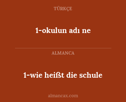 1-okulun adı ne - 1-wie heißt die schule