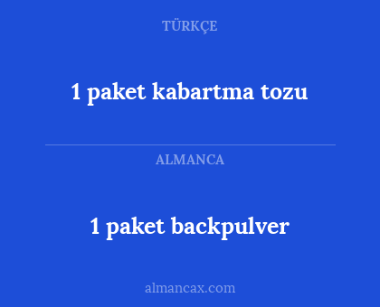 1 paket backpulver - 1 paket kabartma tozu