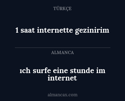ıch surfe eine stunde im internet - 1 saat internette gezinirim
