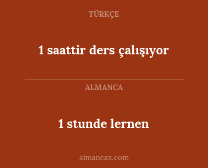 1 stunde lernen - 1 saattir ders çalışıyor