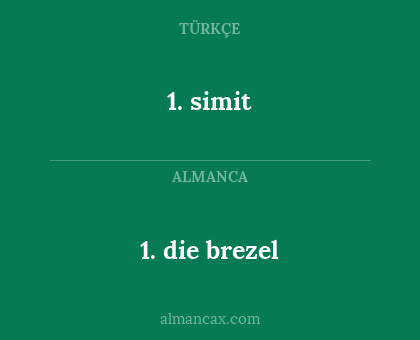1. die brezel - 1. simit
