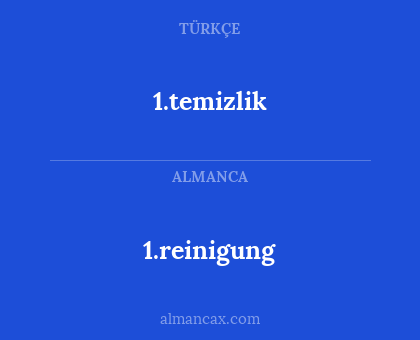 1.temizlik - 1.reinigung