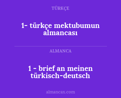 1- türkçe mektubumun almancası - 1 - brief an meinen türkisch-deutsch