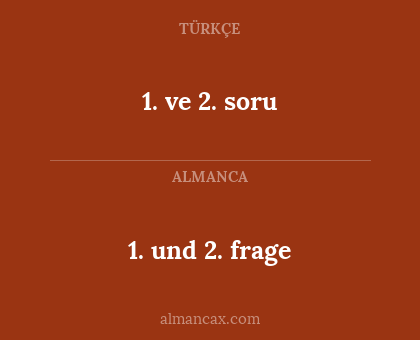 1. und 2. frage - 1. ve 2. soru