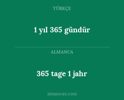 365 tage 1 jahr - 1 yıl 365 gündür
