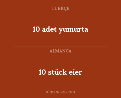 10 adet yumurta - 10 stück eier