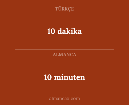 10 dakika - 10 minuten