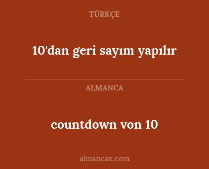 countdown von 10 - 10'dan geri sayım yapılır