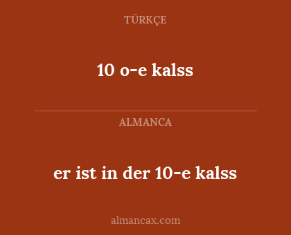 10 o-e kalss - er ist in der 10-e kalss