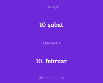 10 şubat - 10. februar