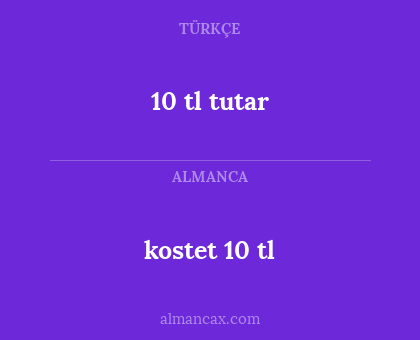 10 tl tutar - kostet 10 tl