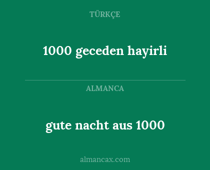 1000 geceden hayirli - gute nacht aus 1000