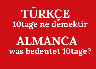 10tage+ne+demektir-was+bedeutet+10tage%3F.png