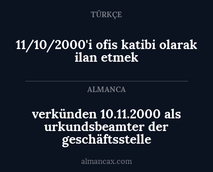 verkünden 10.11.2000 als urkundsbeamter der geschäftsstelle - 11/10/2000'i ofis katibi olarak ilan etmek