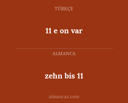 11 e on var - zehn bis 11