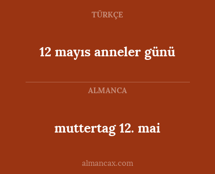 muttertag 12. mai - 12 mayıs anneler günü