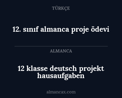 12. sınıf almanca proje ödevi - 12 klasse deutsch projekt hausaufgaben