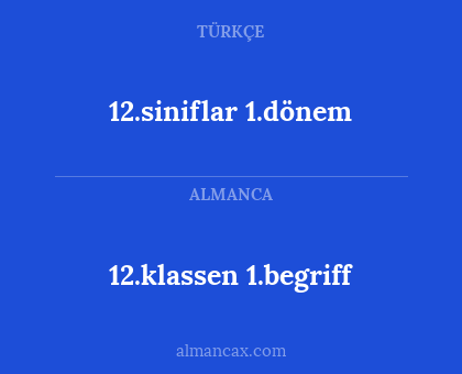 12.siniflar 1.dönem - 12.klassen 1.begriff
