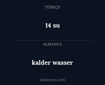 14 su - kalder wasser