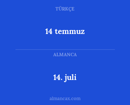 14 temmuz - 14. juli