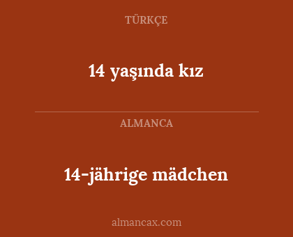 14-jährige mädchen - 14 yaşında kız