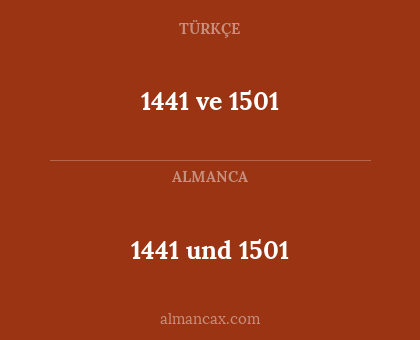 1441 und 1501 - 1441 ve 1501