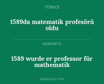 1589da matematik profesörü oldu - 1589 wurde er professor für mathematik
