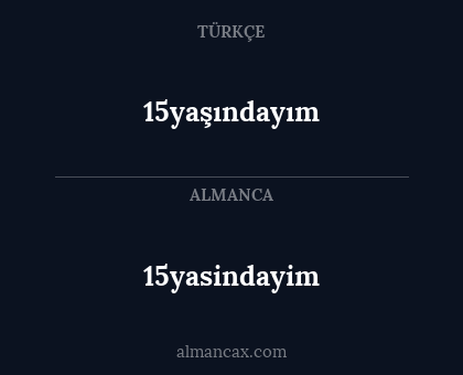 15yasindayim - 15yaşındayım
