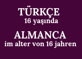 16+ya%C5%9F%C4%B1nda-im+alter+von+16+jahren.png
