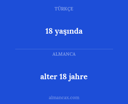 18 yaşında - alter 18 jahre