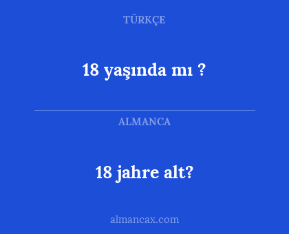 18 yaşında mı ? - 18 jahre alt?