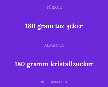 180 gram toz şeker - 180 gramm kristallzucker