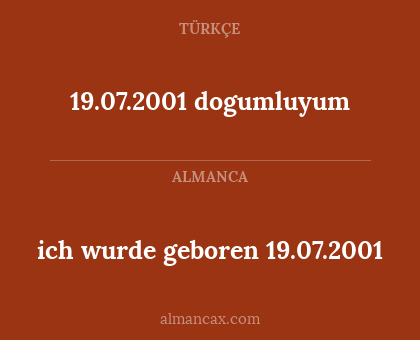 19.07.2001 dogumluyum - ich wurde geboren 19.07.2001