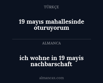 19 mayıs mahallesinde oturuyorum - ich wohne in 19 mayis nachbarschaft