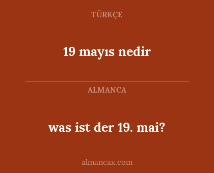 was ist der 19. mai? - 19 mayıs nedir