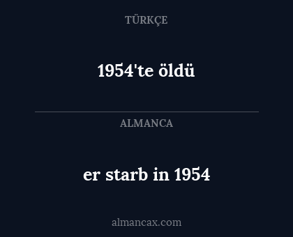 1954'te öldü - er starb in 1954