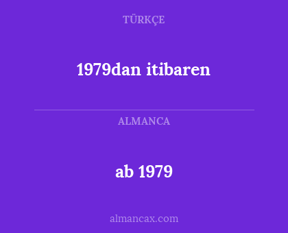 ab 1979 - 1979dan itibaren