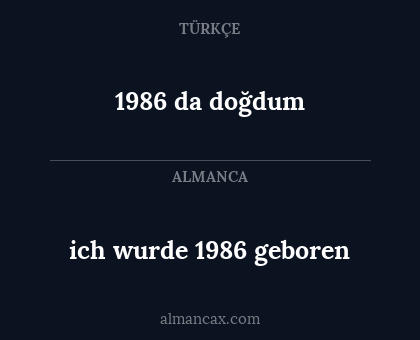 1986 da doğdum - ich wurde 1986 geboren