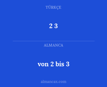 2 3 - von 2 bis 3
