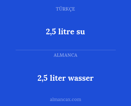 2,5 litre su - 2,5 liter wasser